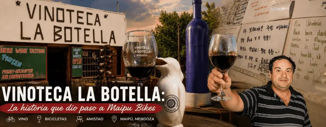 Portada del artículo sobre la historia de Vinoteca La Botella, el origen de Maipu Bikes y la amistad con viajeros de todo el mundo en Maipú, Mendoza.