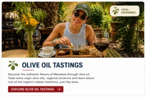 Discover the authentic flavors of Mendoza through an olive oil tasting experience.