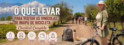 Checklist do que levar para visitar as vinícolas de Maipú de bicicleta, Mendoza, Argentina.