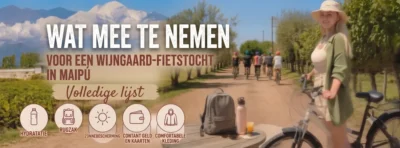 Checklist van wat je mee moet nemen voor een fietstocht langs de wijngaarden van Maipú, Mendoza, Argentinië.